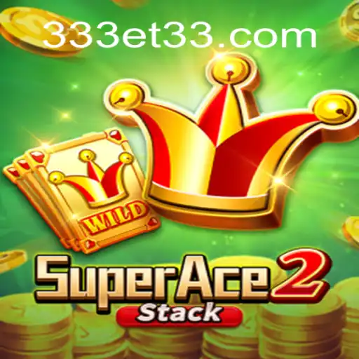 Descubra o Mundo Emocionante de SuperAce2 com 333ET.com